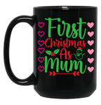 First Christmas As Mum Black Coffee Mug, Gift Coffee Mug
