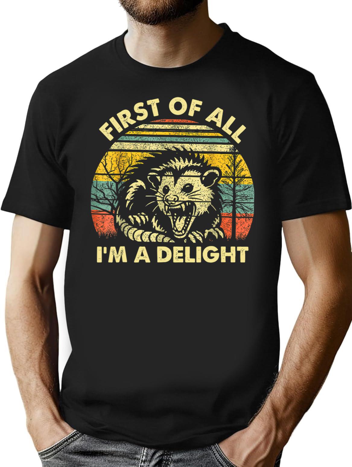 First Of All I'M A Delight T-Shirt for Men & Women, T-Shirts Graphic Tee - Black