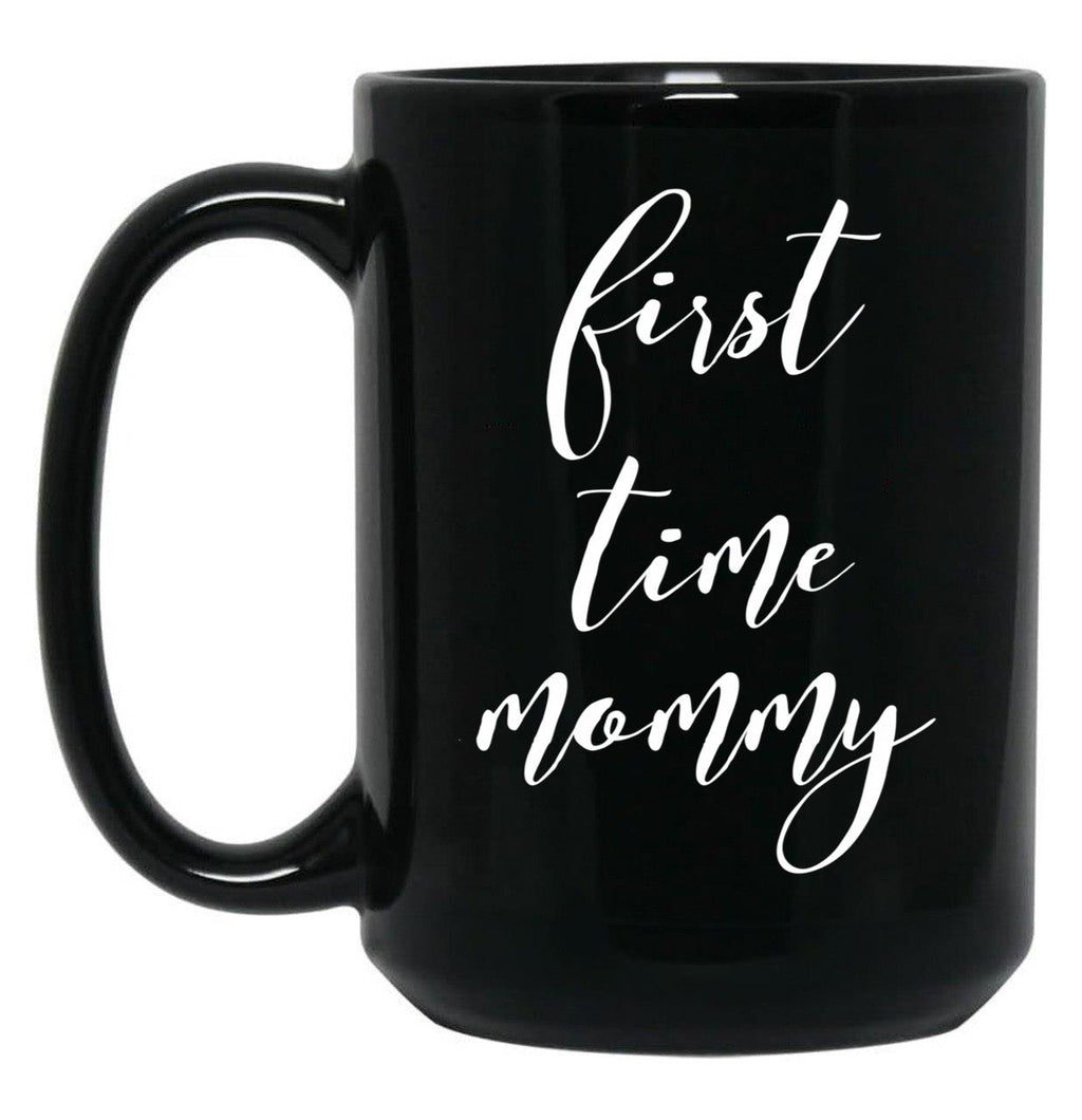 First Time Mommy (3) Black Coffee Mug, Gift Coffee Mug