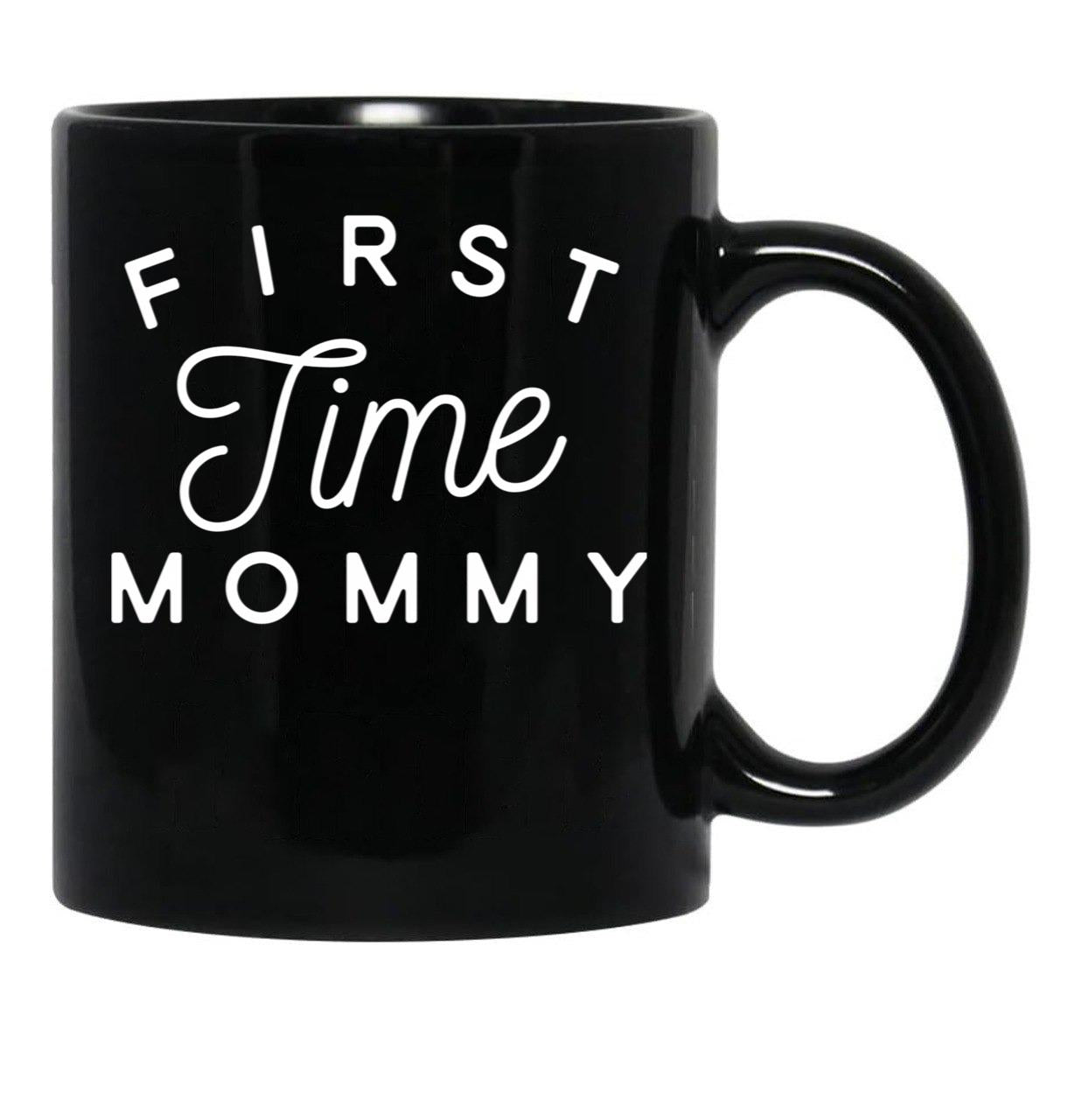 First Time Mommy (5) Black Coffee Mug, Gift Coffee Mug - Black