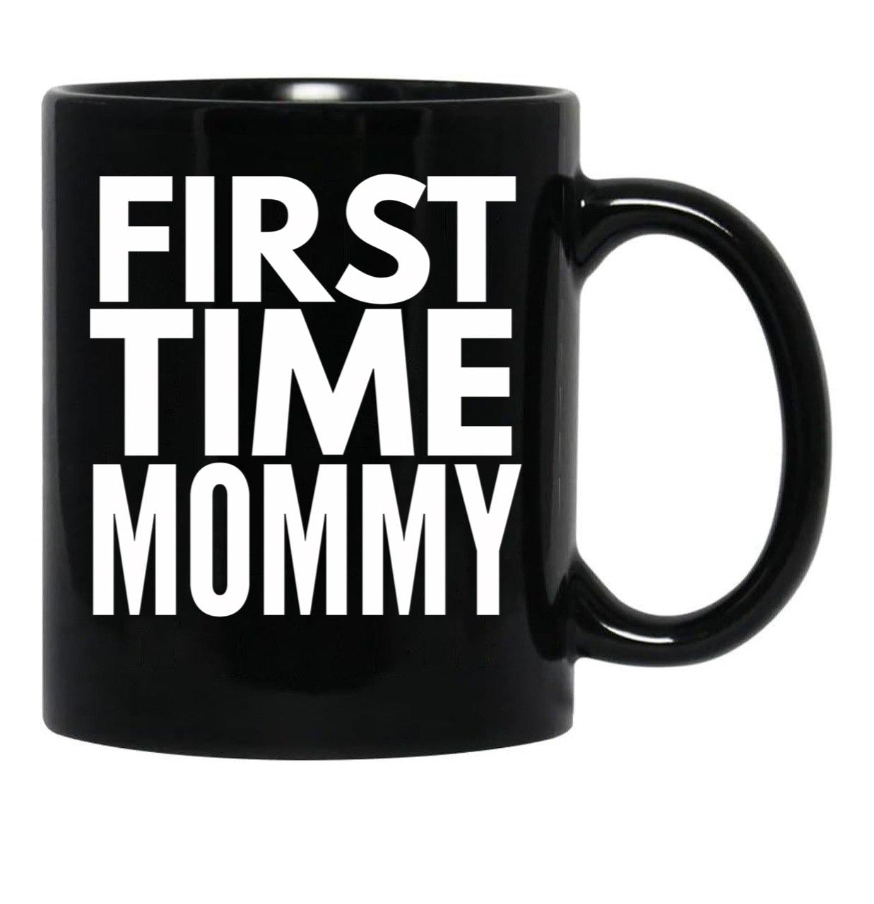 First Time Mommy (6) Black Coffee Mug, Gift Coffee Mug - Black