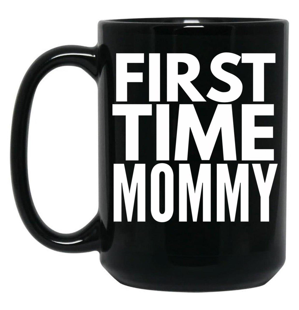 First Time Mommy (6) Black Coffee Mug, Gift Coffee Mug
