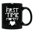 First Time Mommy (8) Black Coffee Mug, Gift Coffee Mug - Black