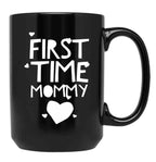 First Time Mommy (8) Black Coffee Mug, Gift Coffee Mug