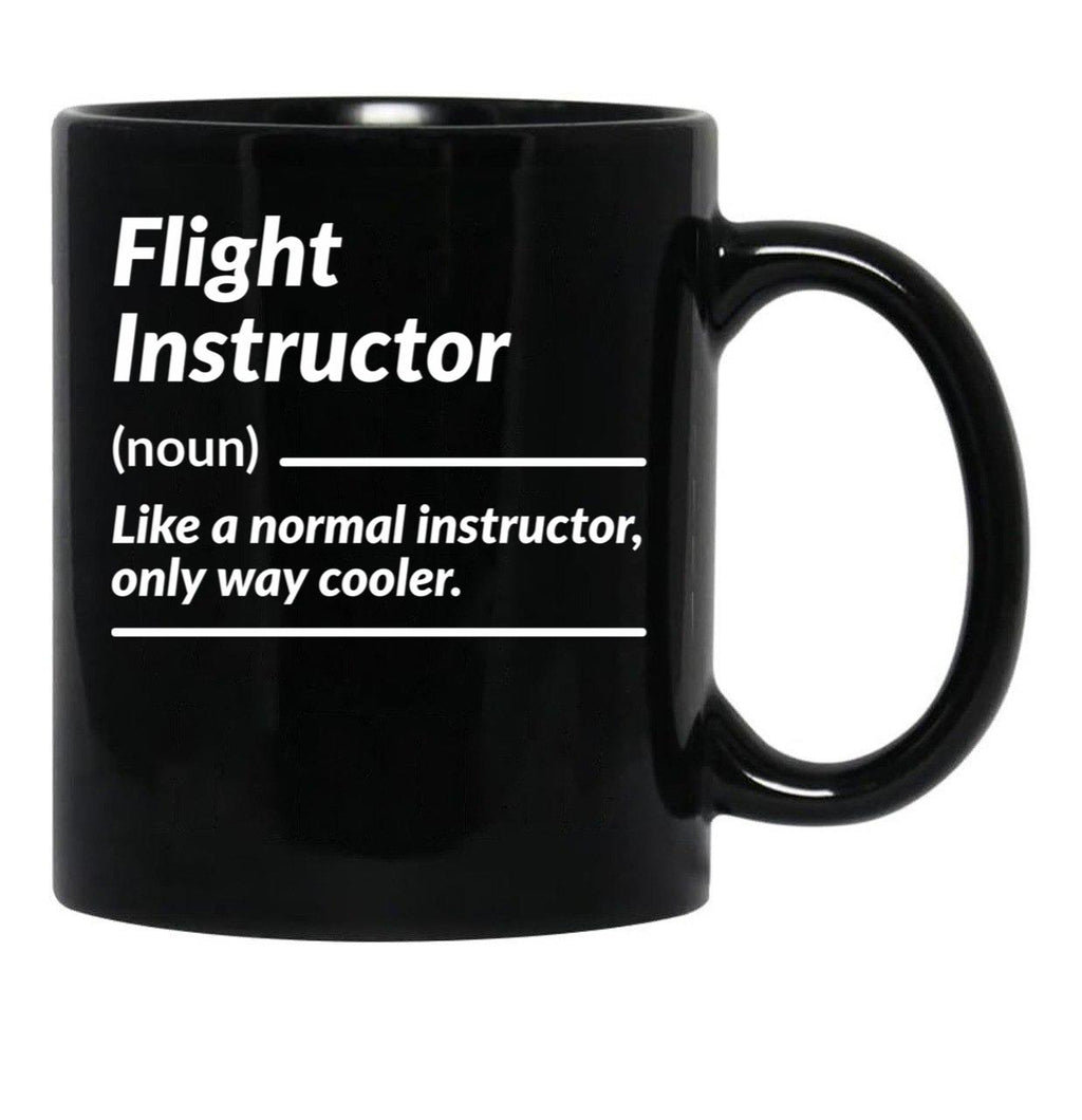 Flight Instructor Definition Funny Gift Black Coffee Mug, Gift Coffee Mug - Black
