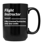 Flight Instructor Definition Funny Gift Black Coffee Mug, Gift Coffee Mug