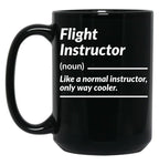 Flight Instructor Definition Funny Gift Black Coffee Mug, Gift Coffee Mug