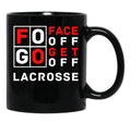 Fogo Face Off Get Off Lacrosse Design Black Coffee Mug, Gift Coffee Mug - Black