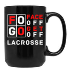 Fogo Face Off Get Off Lacrosse Design Black Coffee Mug, Gift Coffee Mug