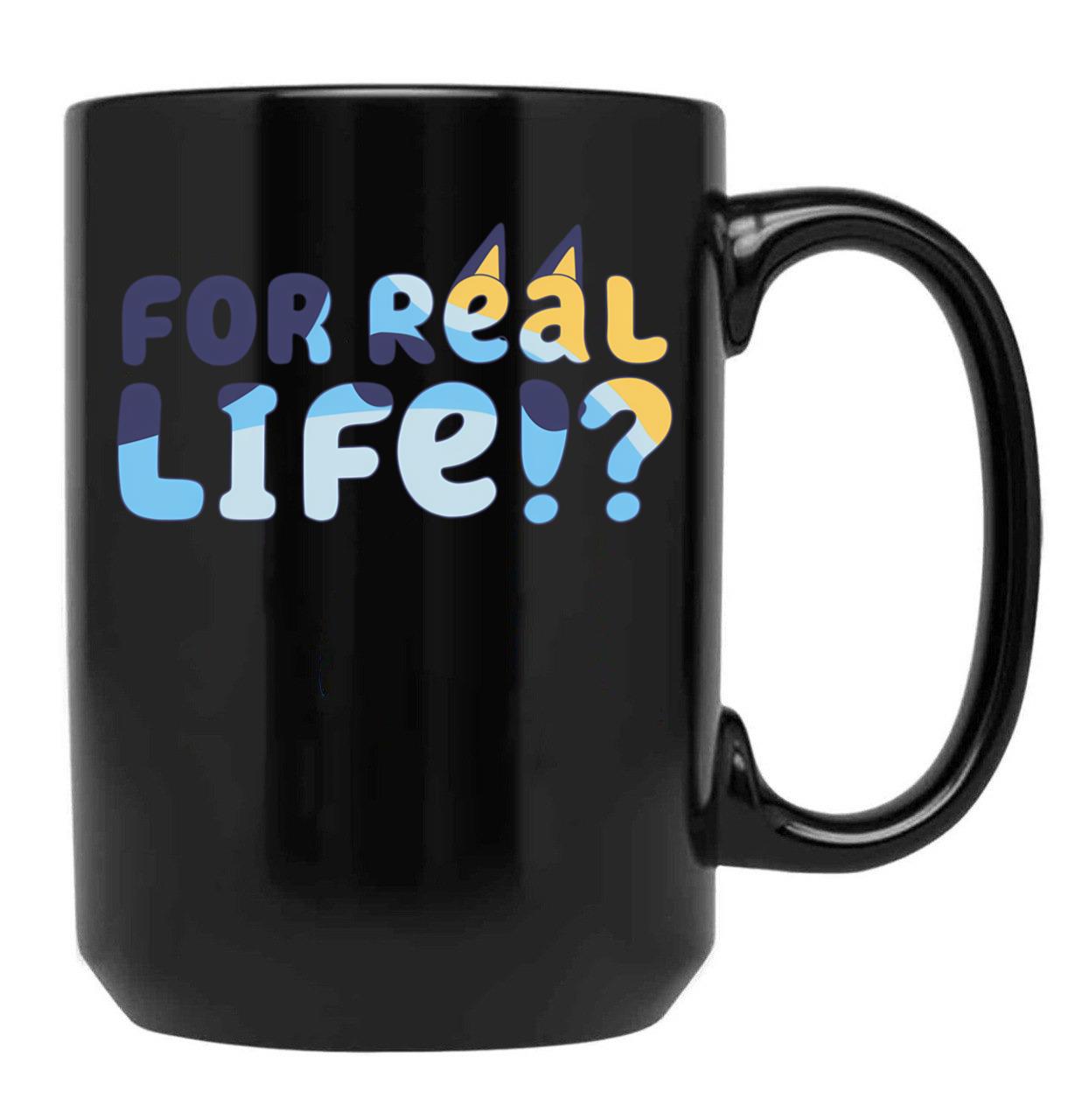 For Real Life Black Coffee Mug, Gift Coffee Mug