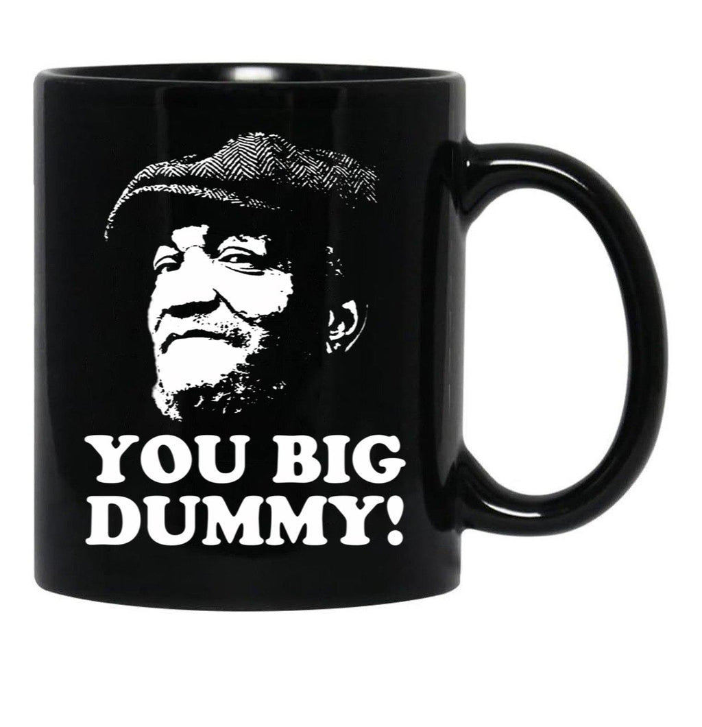 Fred Sandford - You Big Dummy Black Coffee Mug, Gift Coffee Mug - Black