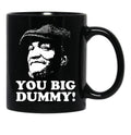 Fred Sandford - You Big Dummy Black Coffee Mug, Gift Coffee Mug - Black