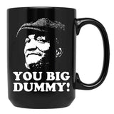 Fred Sandford - You Big Dummy Black Coffee Mug, Gift Coffee Mug