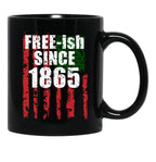 Free-Ish Juneteenth Day Flag Black Pride Black Coffee Mug - Black