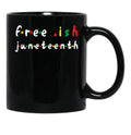 Free Ish Juneteenth - Juneteenth Flag 2020 1865 Juneteenth Day Flag Black Freedom Celebration Gift Black Coffee Mug - Black