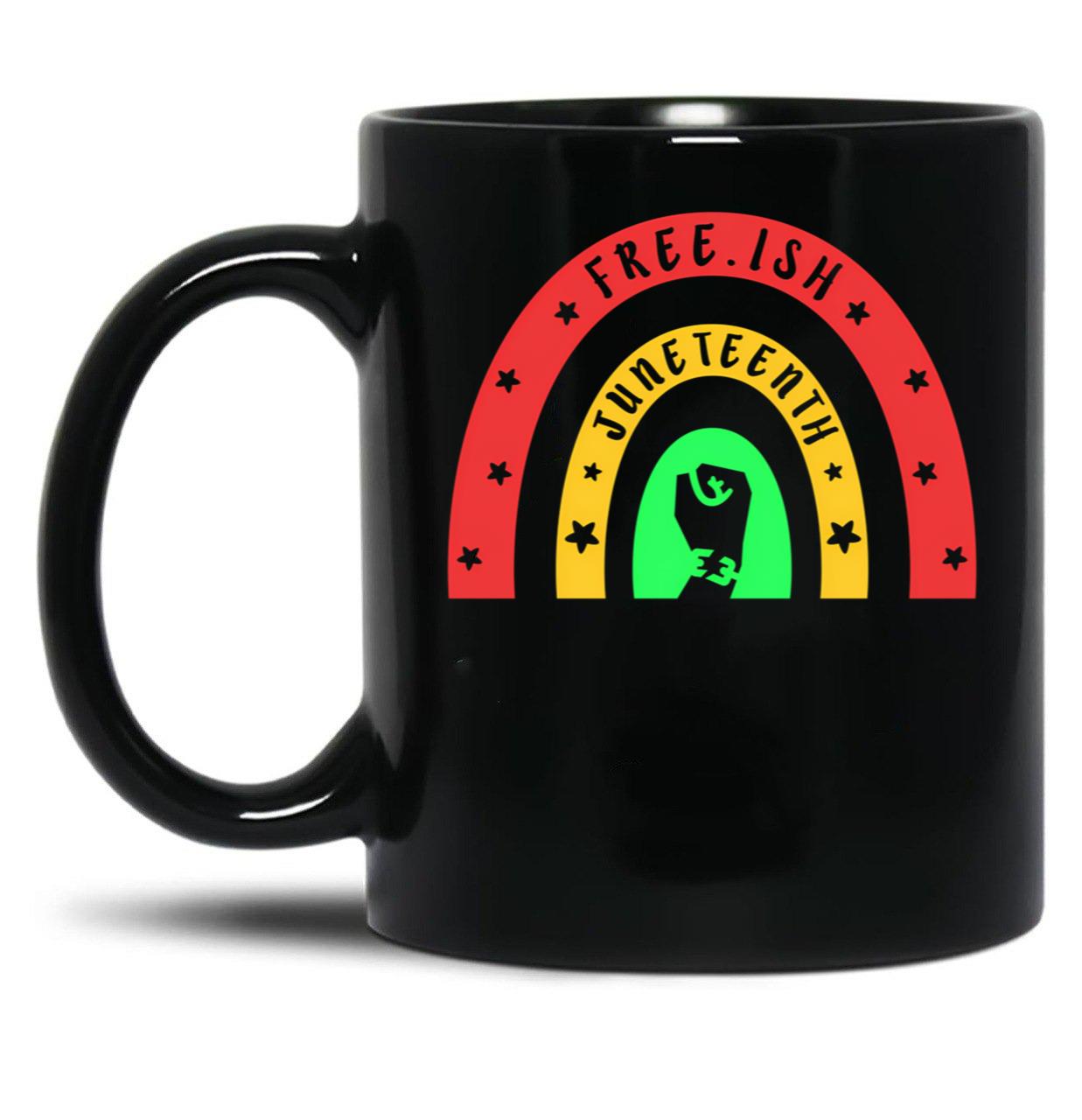 Free-Ish Juneteenth. Black Coffee Mug