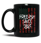 Free-Ish Since 1865 Juneteenth Day Flag Black Pride Gift Mug Black Coffee Mug