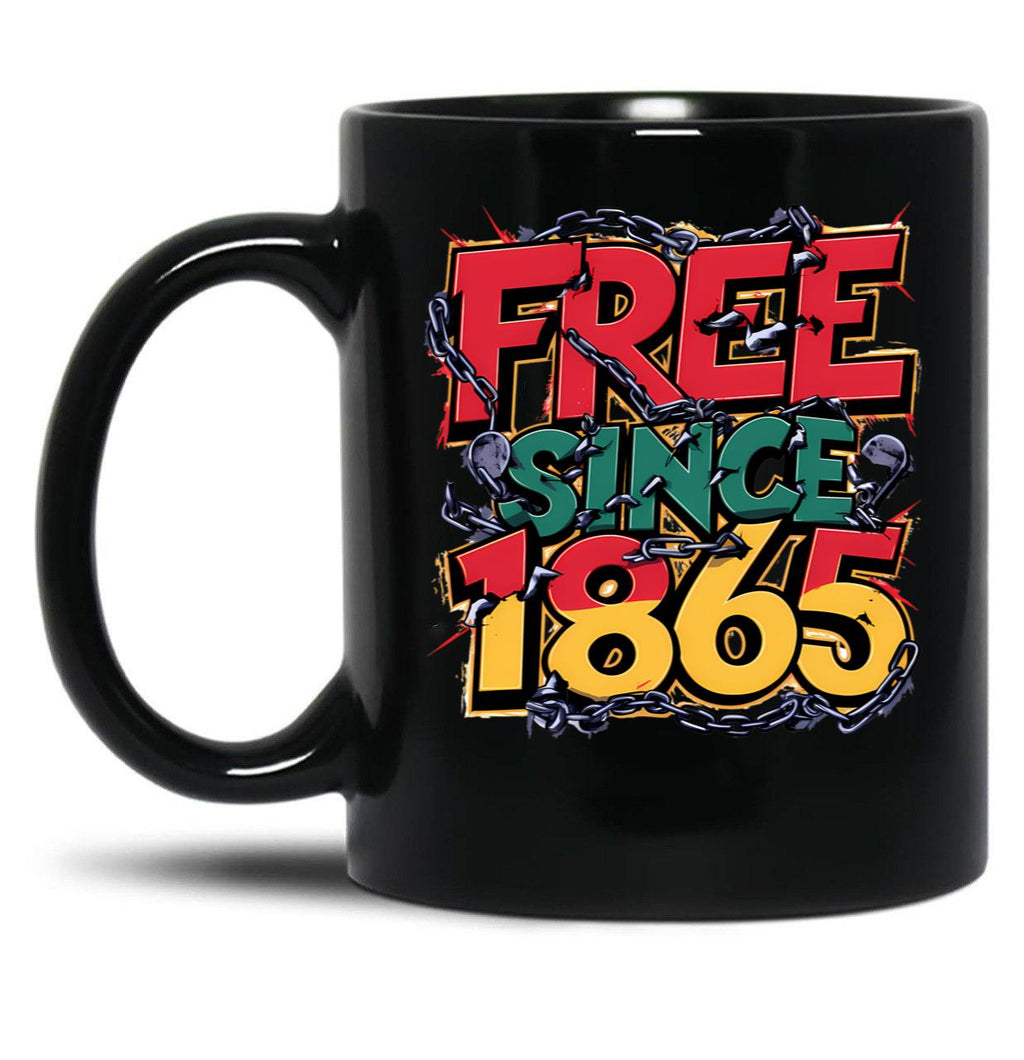 Free-Ish Since 1865 Juneteenth Day (1) Black Coffee Mug