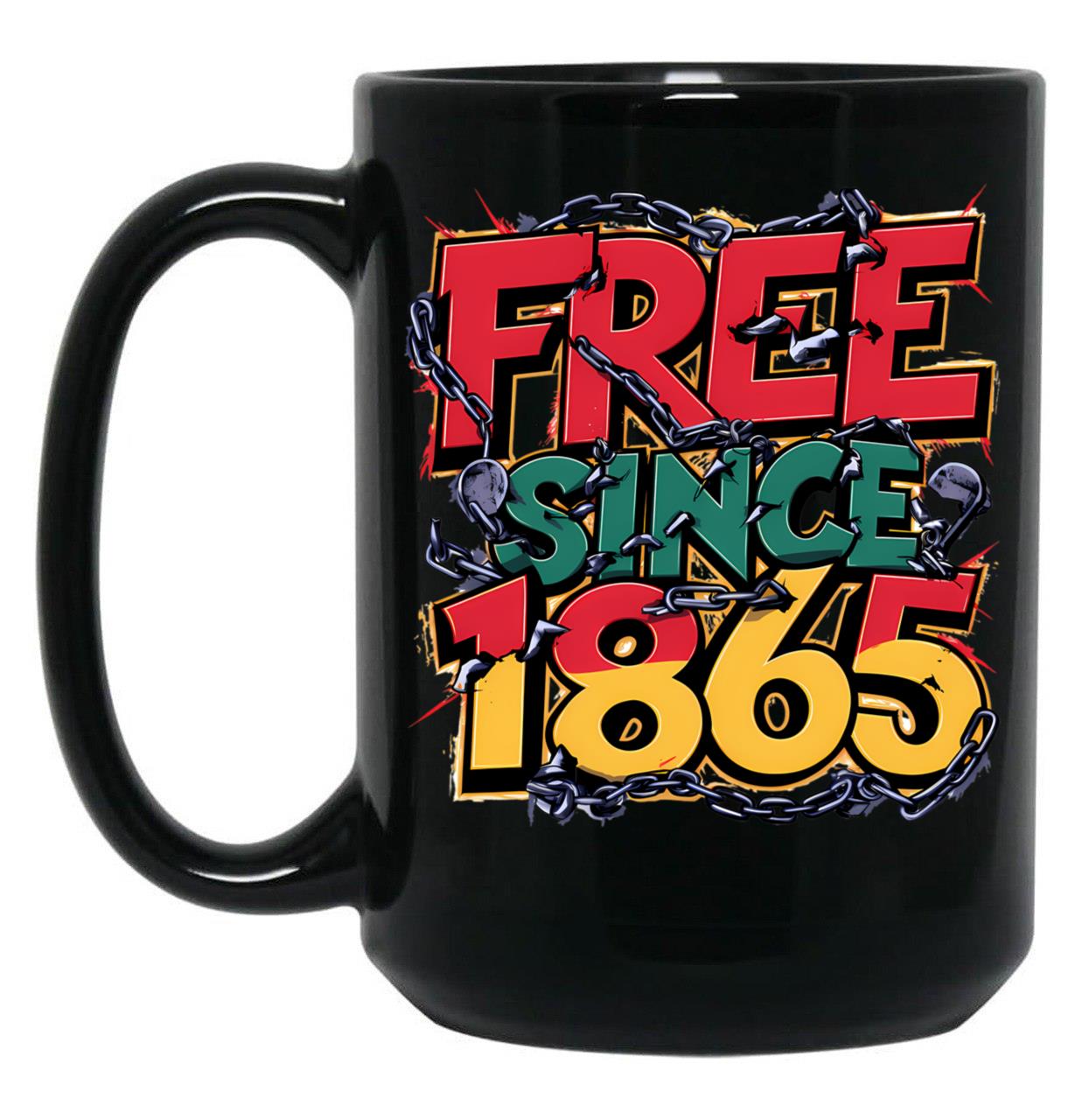 Free-Ish Since 1865 Juneteenth Day (1) Black Coffee Mug