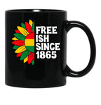 Free Ish Since 1865 Black Coffee Mug - Black