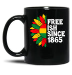 Free Ish Since 1865 Black Coffee Mug