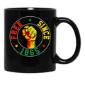 Free Since 1865 Juneteenth Black History Freedom Afrocentric Black Coffee Mug - Black