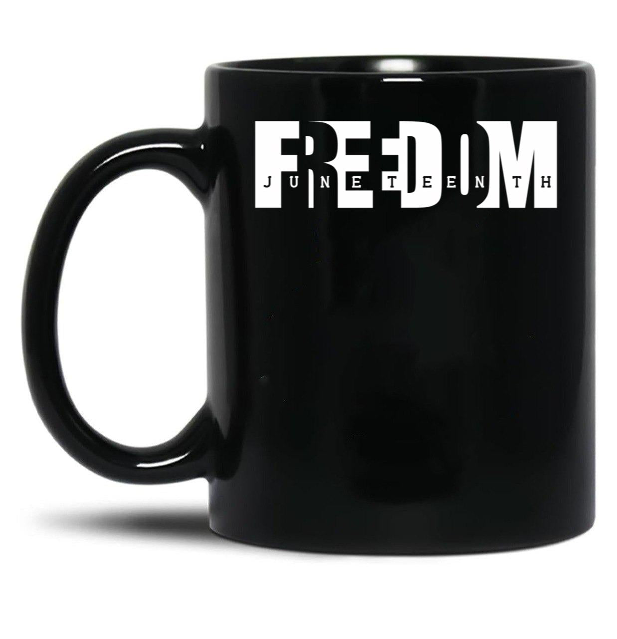 Freedom Juneteenth Mug Black History Mug Freeish Mug Since 1865 Mug Juneteenth Mug Melanin Mug Juneteenth 1865 (1) Black Coffee Mug