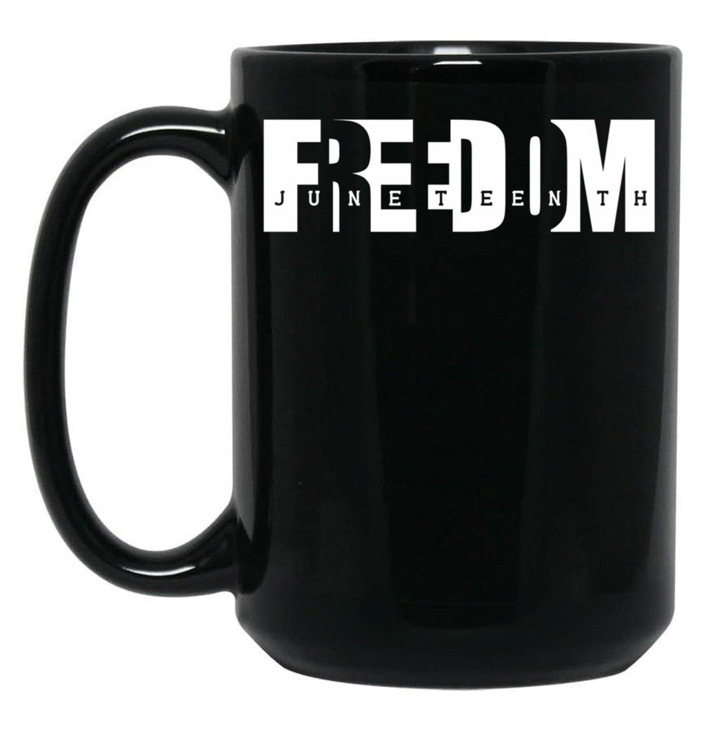 Freedom Juneteenth Mug Black History Mug Freeish Mug Since 1865 Mug Juneteenth Mug Melanin Mug Juneteenth 1865 (1) Black Coffee Mug