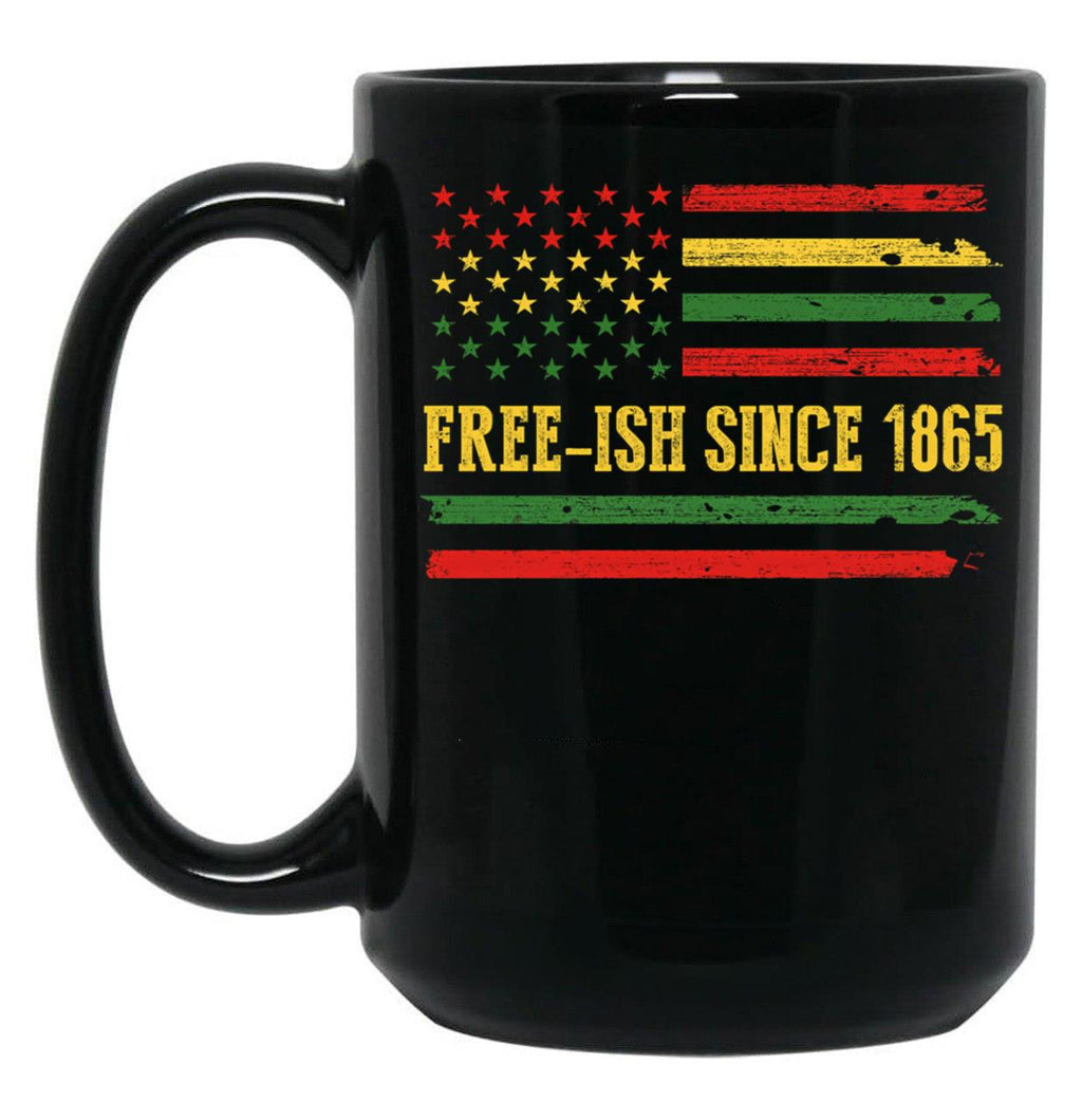 Freeish Since 1865 Juneteenth Black History Flag African Black Coffee Mug