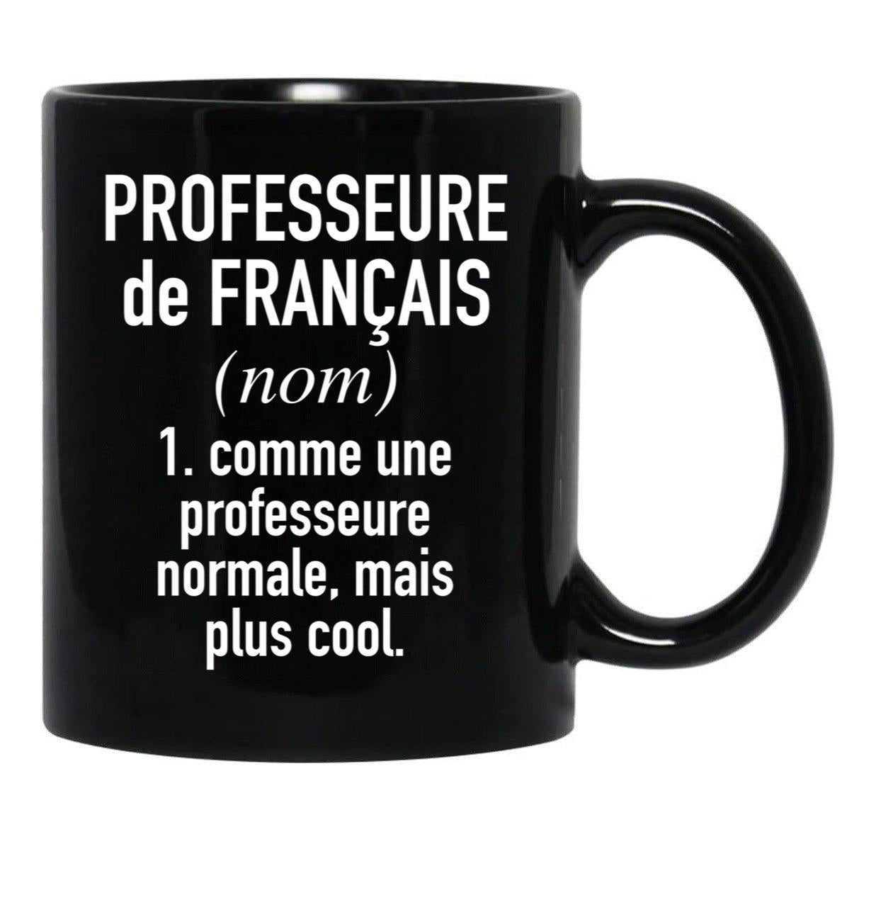 French Teacher (Female) - In French Language Black Coffee Mug, Gift Coffee Mug - Black