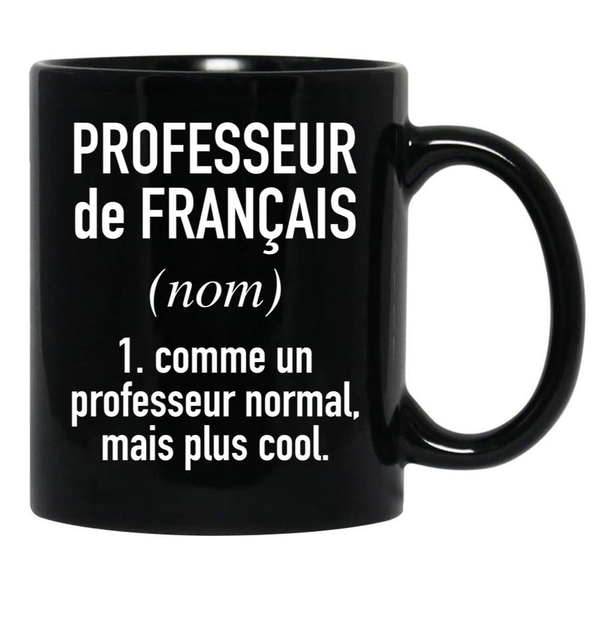 French Teacher (Male) - In French Language Black Coffee Mug, Gift Coffee Mug - Black