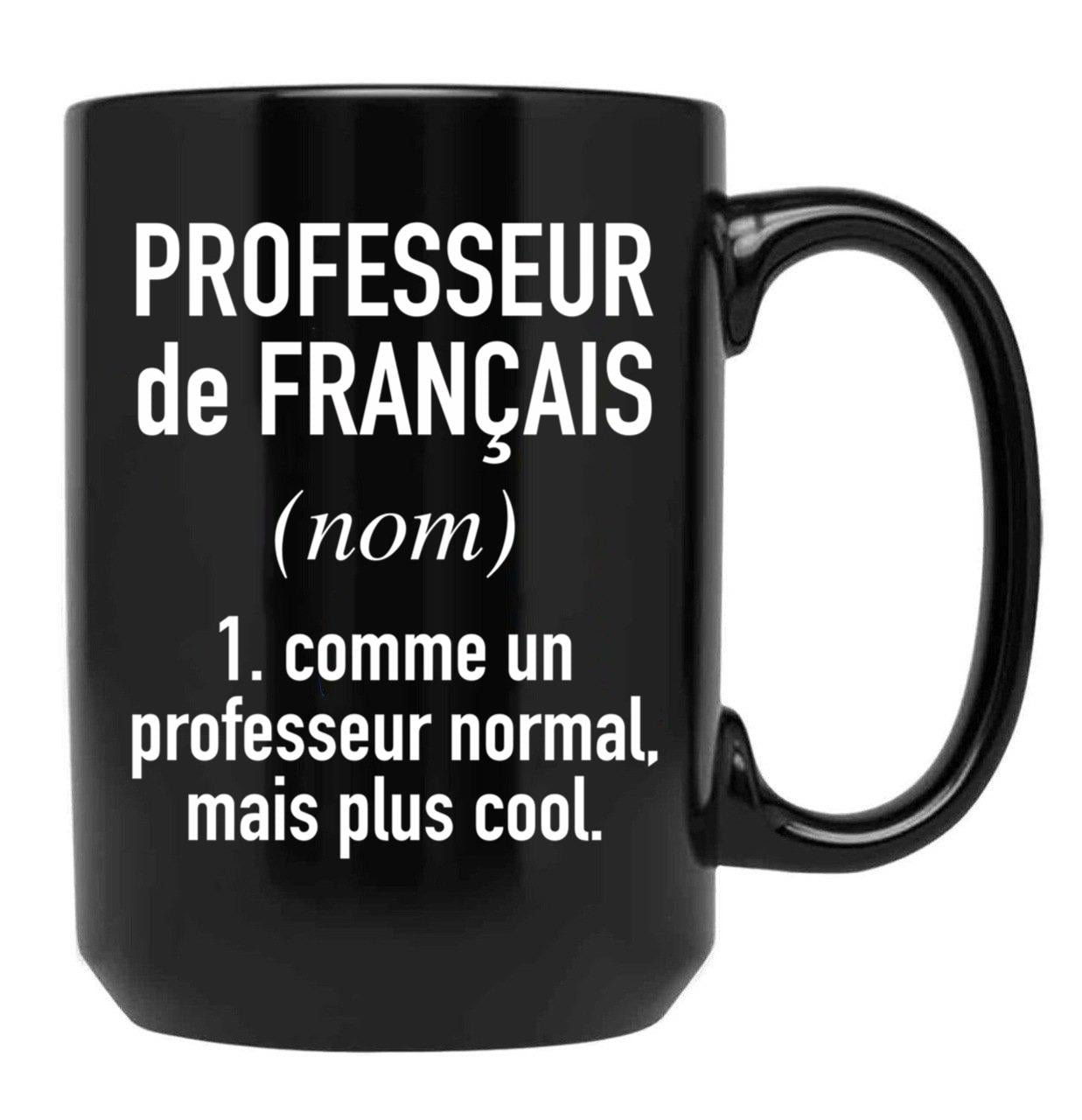 French Teacher (Male) - In French Language Black Coffee Mug, Gift Coffee Mug