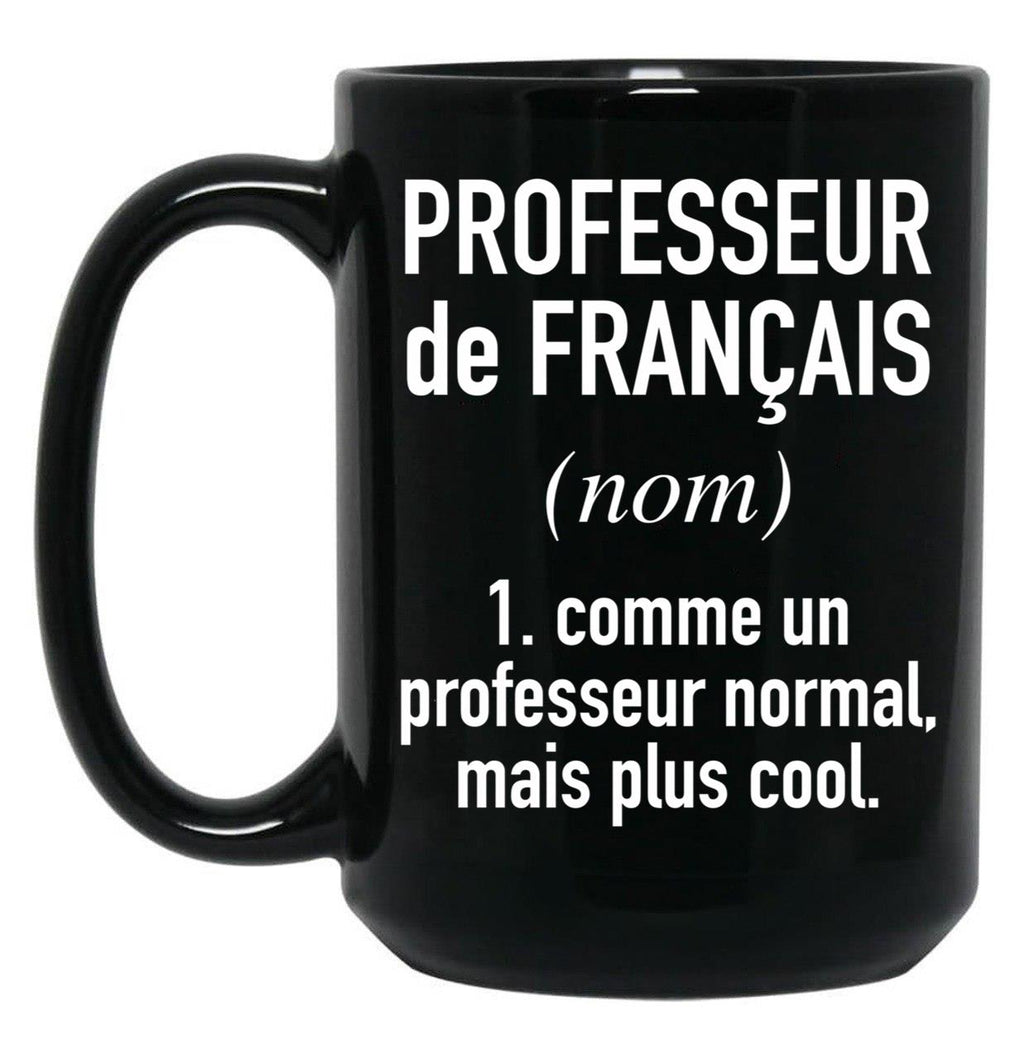 French Teacher (Male) - In French Language Black Coffee Mug, Gift Coffee Mug