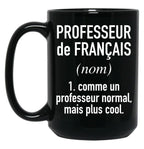 French Teacher (Male) - In French Language Black Coffee Mug, Gift Coffee Mug
