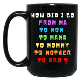 From Mom To Bro Funny Mother'S Day Mom To Bruh Mothers Fun Black Coffee Mug, Gift Coffee Mug