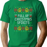 Full Of Christmas Spirits - Funny Alcohol Ugly Christmas Sweater T-Shirt for Men & Women, T-Shirts Graphic Tee - Green