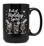 Full Of Holiday Spirit Black Coffee Mug, Gift Coffee Mug