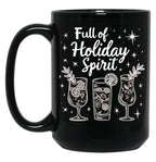 Full Of Holiday Spirit Black Coffee Mug, Gift Coffee Mug