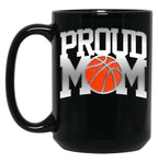 Fun Basketball Mom Gift Awesome Design Cool Quote Meme Black Coffee Mug, Gift Coffee Mug