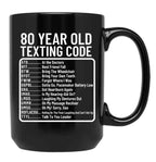 Funny 80 Year Old Texting Code Birthday Black Coffee Mug, Gift Coffee Mug