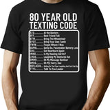 Funny 80 Year Old Texting Code Birthday Premium Heavyweight Cotton T-Shirt - Black