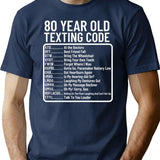 Funny 80 Year Old Texting Code Birthday Premium Heavyweight Cotton T-Shirt - Navy