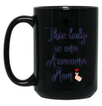Funny Awesome Mom Black Coffee Mug, Gift Coffee Mug