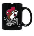 Funny BUC Around and Find Out Black Coffee Mug, Gift Coffee Mug - Black