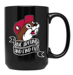 Funny BUC Around and Find Out Black Coffee Mug, Gift Coffee Mug