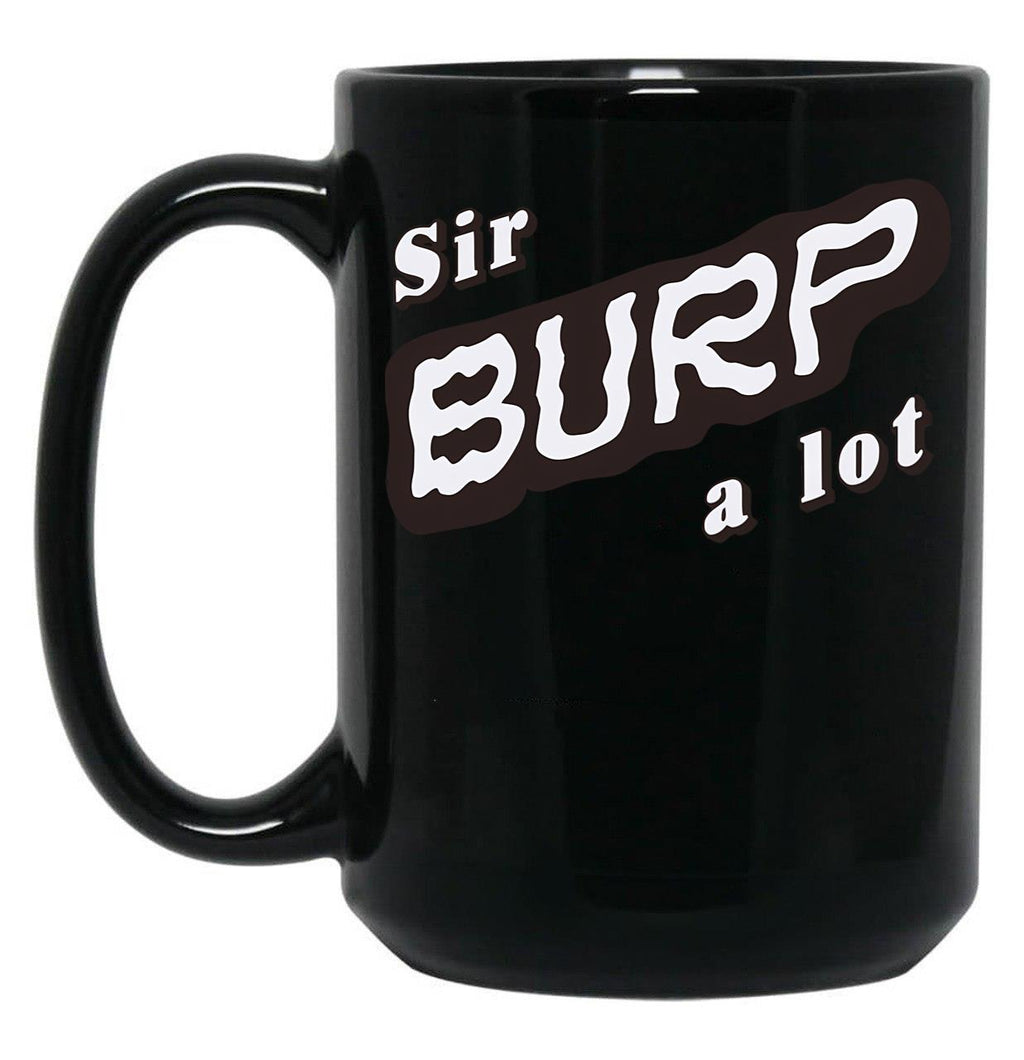 Funny Baby Burper Sir Burp A Lot Black Coffee Mug, Gift Coffee Mug