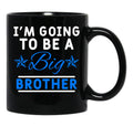 Funny Big Brother Black Coffee Mug, Gift Coffee Mug - Black