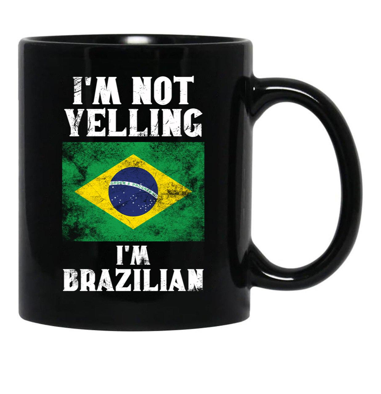 Funny Brazilian Gift I'M Not Yelling I'M Brazilian - Retro Brazil Flag - Brazil Pride Black Coffee Mug, Gift Coffee Mug - Black