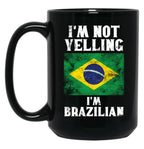 Funny Brazilian Gift I'M Not Yelling I'M Brazilian - Retro Brazil Flag - Brazil Pride Black Coffee Mug, Gift Coffee Mug