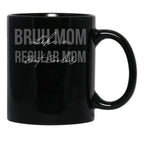 Funny Bruh Mom - Like A Regular Mom But Cooler Black Coffee Mug, Gift Coffee Mug - Black